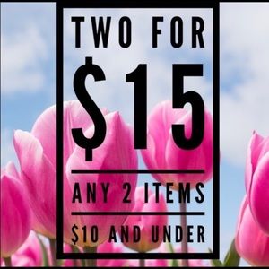 All $10 items are 2 for $15